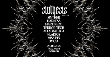 SINTHESIS Invites: SINTHER, HARNESS, TERROR TECH & more | Hala Odra