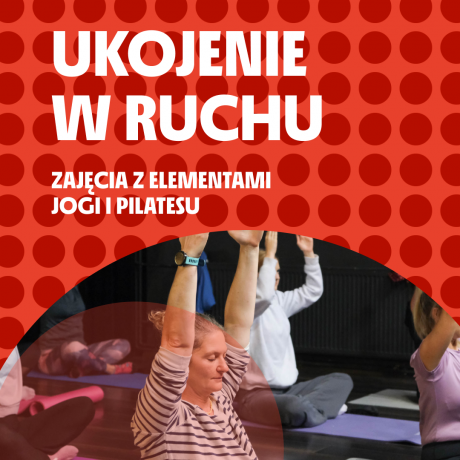 Ukojenie w ruchu | Miejski Ośrodek Kultury