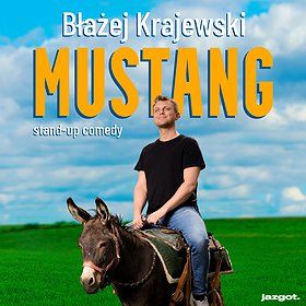Stand-up: Błażej Krajewski "Mustang" | Stargard