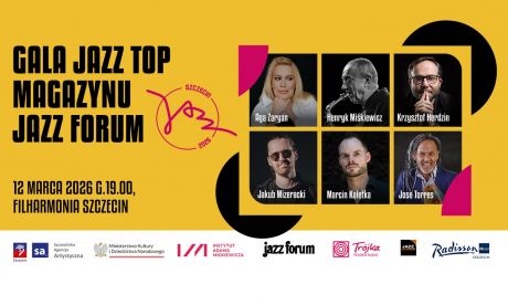Gala Jazz Top magazynu „Jazz Forum” | Szczecin Jazz 2026