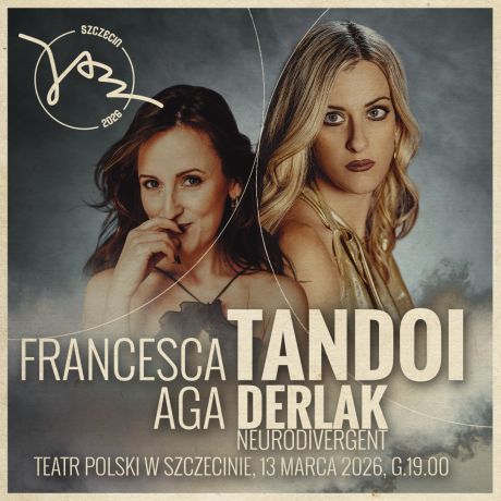 Francesca Tandoi & Aga Derlak | Szczecin Jazz 2026